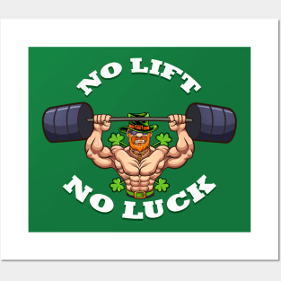 No Lift No Luck St Patricks Day Posters and Art